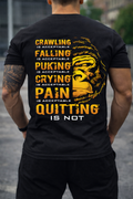 Crawling, Falling, Puking, Crying, Pain, Quitting Not Acceptable
