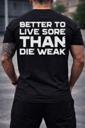 Better To Live Sore - Block